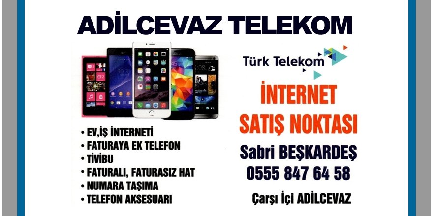 Adilcevaz Telekom / Sabri BEŞKARDEŞ - Türk Telekom Ana Bayisi