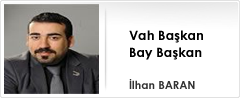 Vah Başkan Bay Başkan