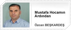 Mustafa Hocamın Ardından