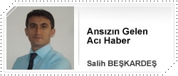 Ansızın Gelen Acı Haber
