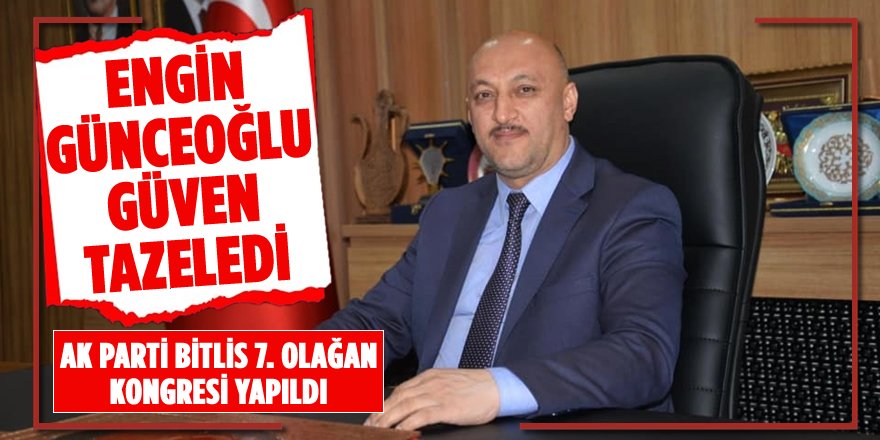 AK Parti Bitlis 7'nci Olağan Kongresi Yapıldı
