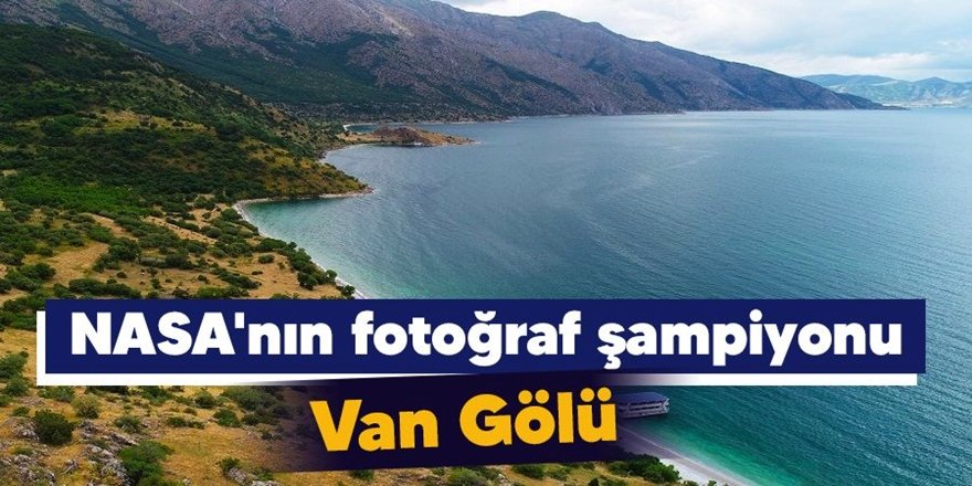 NASA'nın Yarışmasını Van Gölü Kazandı