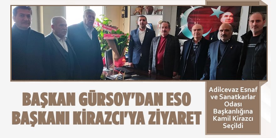 Başkan Gürsoy’dan ESO Başkanı Seçilen Kirazcı’ya Ziyaret