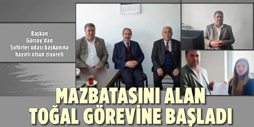 Mazbatasını Alan Vahdettin Toğal Görevine Başladı