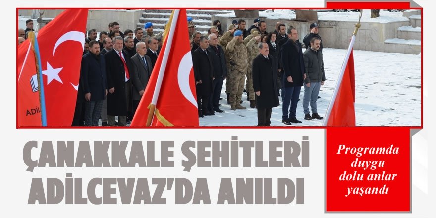 Çanakkale Şehitleri Adilcevaz’da Anıldı