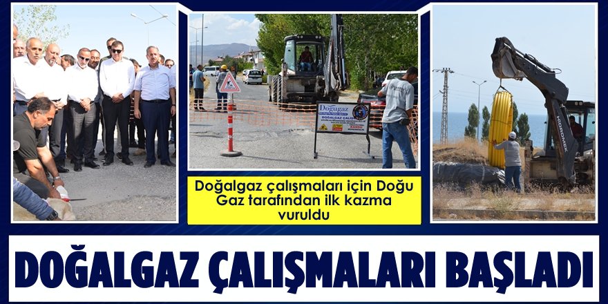 Adilcevaz’da Doğalgaz Çalışmaları Başladı