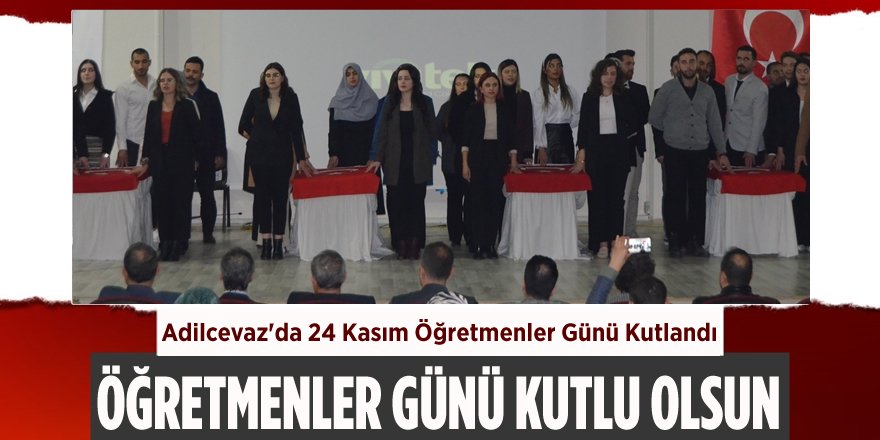 Adilcevaz'da 24 Kasım Öğretmenler Günü Kutlandı