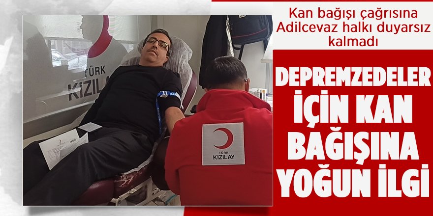 Adilcevaz’da Depremzedeler İçin Başlatılan Kan Bağışına Yoğun İlgi