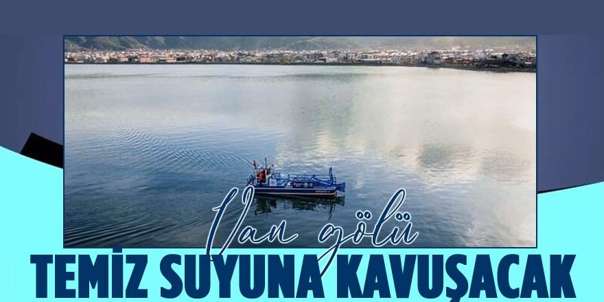 Van Gölü, 'Mavi Nefes Projesi' Kapsamında Temizleniyor