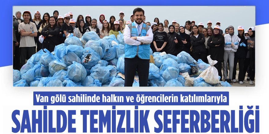 Van Gölü Sahilinde Temizlik Seferberliği